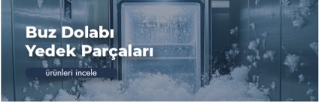 Buzdolabı Yedek Parçaları
