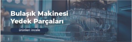 Bulaşık Makinesi Yedek Parçaları